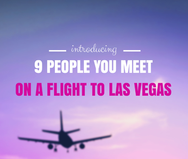 People You Meet on a Flight to Las Vegas