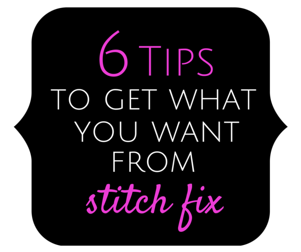 Stitch Fix Tips